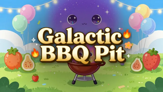 Galactic BBQ Pit