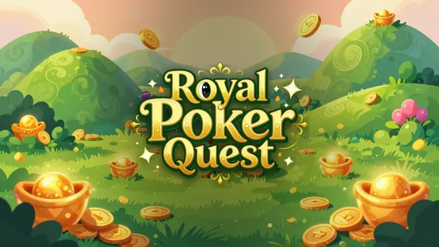 Royal Poker Quest