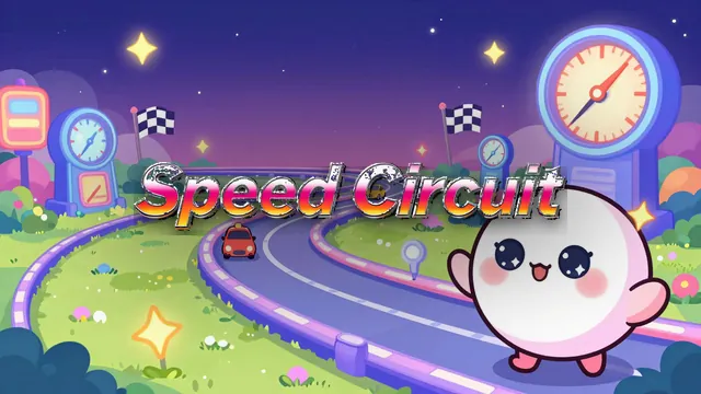Speed Circuit